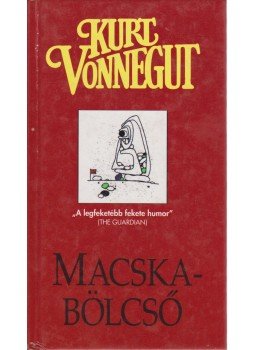 Kurt Vonnegut - Macskabölcső Kurt Vonnegut - Macskabölcső, Budapest 2005 antikvár könyv