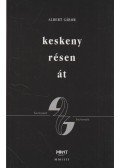 Albert Gábor - Keskeny résen át (aláírt)
