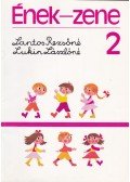 Lantos Rezsőné,Lukin Lászlóné - Ének-zene 2.