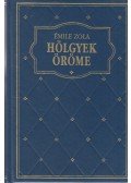 Émile Zola - Hölgyek öröme