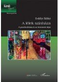 Erdélyi Ildikó - A lélek színháza