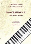Hunyadi Zsuzsa - A zeneértés alapjai - Zongoraiskola II.