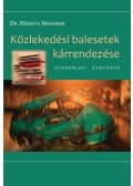 Dr. Németh Mariann - Közlekedési balesetek kárrendezése