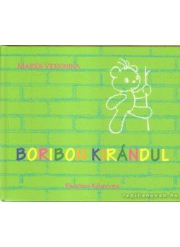 Marék Veronika - Boribon kirándul Marék Veronika - Boribon kirándul, Budapest 2005 antikvár könyv