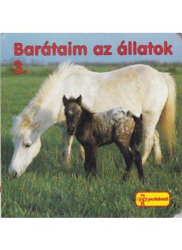 - Barátaim az állatok 3. - Barátaim az állatok 3., Budapest 2000 antikvár könyv