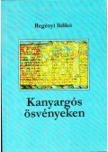 Regényi Ildikó - Kanyargós ösvényeken (dedikált)