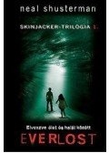 Neal Shusterman - Everlost - Elveszve élet és halál között - Skinjacker-trilógia 1.