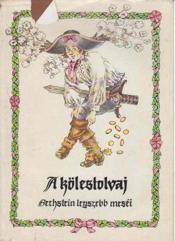 Bechstein, Ludwig - A kölestolvaj Bechstein, Ludwig - A kölestolvaj, 1984 antikvár könyv