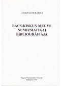 Leányfalusi Károly - Bács-Kiskun megye numizmatikai bibliográfiája