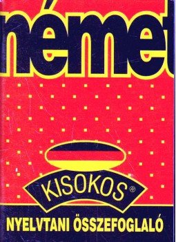 Szitnyainé Gottlieb Éva, Maros Judit - Német kisokos Szitnyainé Gottlieb Éva, Maros Judit - Német kisokos, 2005 antikvár könyv