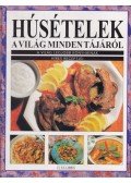 Justh Szilvia (szerk.) - Húsételek a világ minden tájáról