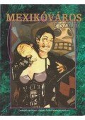 Shomshak, Dean,Soulban, Lucien,Boulle, R. Philippe - Mexikóváros  éjszaka