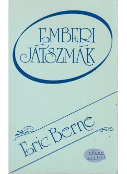 Eric Berne - Emberi játszmák Eric Berne - Emberi játszmák, Budapest 0 antikvár könyv