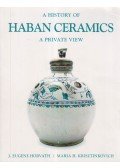 Horvath, J. Eugene,Krisztinkovich, H. Maria - A history of haban ceramics a private view