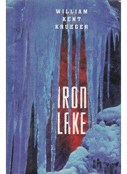 Krueger, William Kent - Iron Lake Krueger, William Kent - Iron Lake, New York 1998 antikvár könyv