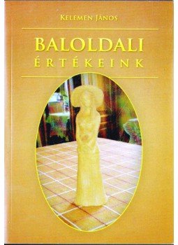 Kelemen János - Baloldali értékeink (dedikált) Kelemen János - Baloldali értékeink (dedikált), 2012 antikvár könyv
