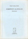 Fejér György János - Fordított alapállás (dedikált)