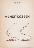 Elek Mihály - Menet közben (dedikált)