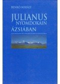 Benkő Mihály - Julianus nyomdokain Ázsiában (dedikált)