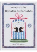 Janikovszky Éva - Bertalan és Barnabás