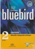 Jilly Viktor,Király Zsolt,Halápi Magdolna - Bluebird 2. coursebook