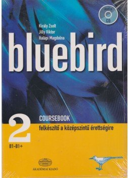 Jilly Viktor, Király Zsolt, Halápi Magdolna - Bluebird 2. coursebook Jilly Viktor, Király Zsolt, Halápi Magdolna - Bluebird 2. coursebook, 2008 antikvár könyv