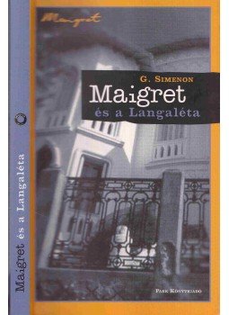Georges Simenon - Maigret és a Langaléta Georges Simenon - Maigret és a Langaléta, Budapest 2004 antikvár könyv