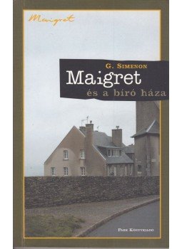 Georges Simenon - Maigret és a bíró háza Georges Simenon - Maigret és a bíró háza, Budapest 2006 antikvár könyv