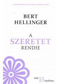Bert Hellinger - A szeretet rendje