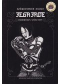 Székelyhidi Zsolt - Jega Jade