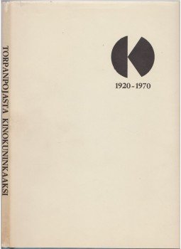 Uusitalo, Kari - Torpanpojasta kinokuninkaaksi, Mikkeli 1970 antikvár könyv