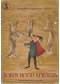 Murányi-Kovács Endre - Robin Hood apródja