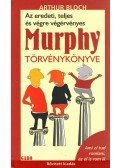 Arthur Bloch - MURPHY TÖRVÉNYKÖNYVE