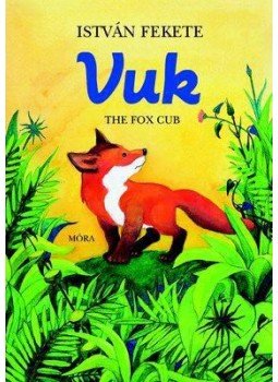 Fekete István - Vuk the fox cub (3.kiadás) Fekete István - Vuk the fox cub (3.kiadás), null 2016 antikvár könyv