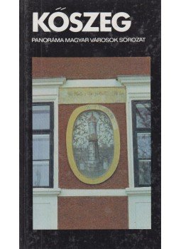 Bariska István - Némaeth Adél - Kőszeg Bariska István - Némaeth Adél - Kőszeg, Budapest 1989 antikvár könyv