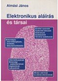 Almási János - Elektronikus aláírás és társai