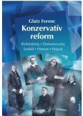 Glatz Ferenc - Konzervatív reform