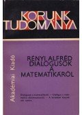 Rényi Alfréd - Dialógusok a matematikáról