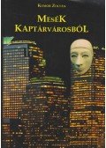 Komor Zoltán - Mesék Kaptárvárosból
