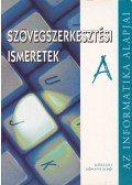 Kiss Csaba,Krnács András - Szövegszerkesztési ismeretek A