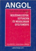 Barefield, John,Hajdú Katalin - Angol beszédhelyzetek, szituációk és megoldások gyűjteménye