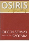 Tolcsvai Nagy Gábor - Idegen szavak szótára