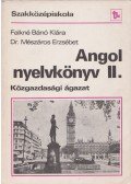 Falkné Bánó Klára,Dr. Mészáros Erzsébet - Angol nyelvkönyv II.