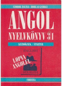 Czobor Zsuzsa, Horlai György - Angol nyelvkönyv I. Czobor Zsuzsa, Horlai György - Angol nyelvkönyv I., 2005 antikvár könyv