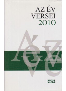 Szentmártoni János - Az év versei 2010 Szentmártoni János - Az év versei 2010, Budapest 2010 antikvár könyv