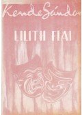 Kende Sándor - Lilith fiai