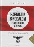 Shirer, William L. - A Harmadik Birodalom felemelkedése és bukása I.