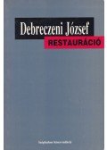 Debreczeni József - Restauráció
