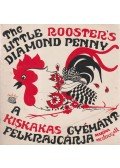 McDougall, Marina Mezey - A kiskakas gyémánt félkrajcárja - The little rooster's diamond penny (dedikált)