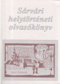 Naszádos István Dr. - Sárvári helytörténeti olvasókönyv